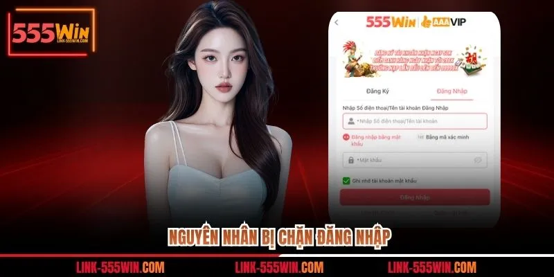 Nguyên nhân bị chặn đăng nhập